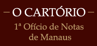 Cartório Rabelo 1ª Ofício de Notas de Manaus